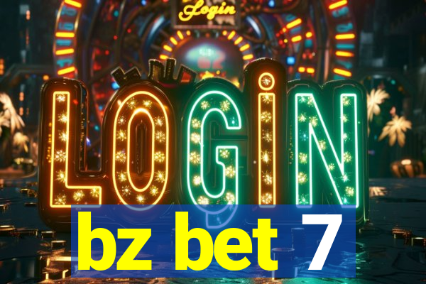 bz bet 7